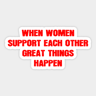 when women support each other great things happen | happy women's day | 8 march | mandala design Sticker